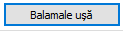 vizibil fereastra si usa balamale